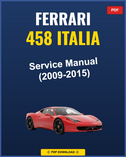 Ferrari 458 Italia 2009-2015 Service Repair Workshop Manual | 2009 2010 2011 2012