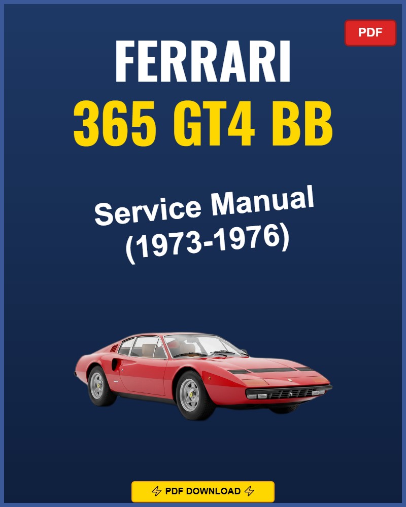 Ferrari 365 Gt4 Bb 1973-1976 Service Repair Workshop Manual | 1973 1974 1975 1976