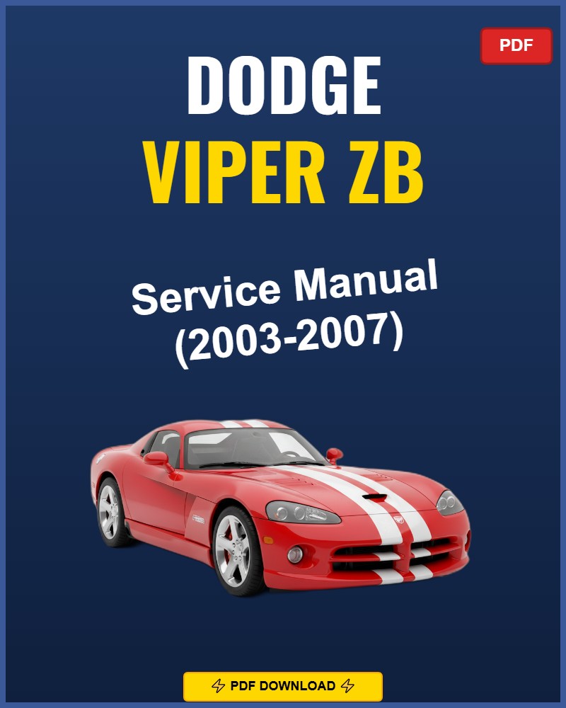 Dodge Viper 2003-2007 Service Repair Workshop Manual | 2003 2004 2005 2006 2007