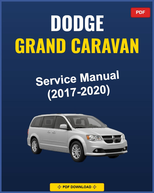 Dodge Grand Caravan 2017-2020 Service Repair Workshop Manual | 2017 2018 2019 2020
