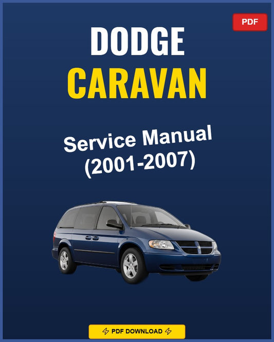 Dodge Caravan 2001-2007 Service Repair Workshop Manual | 2001 2002 2003 2004 2005
