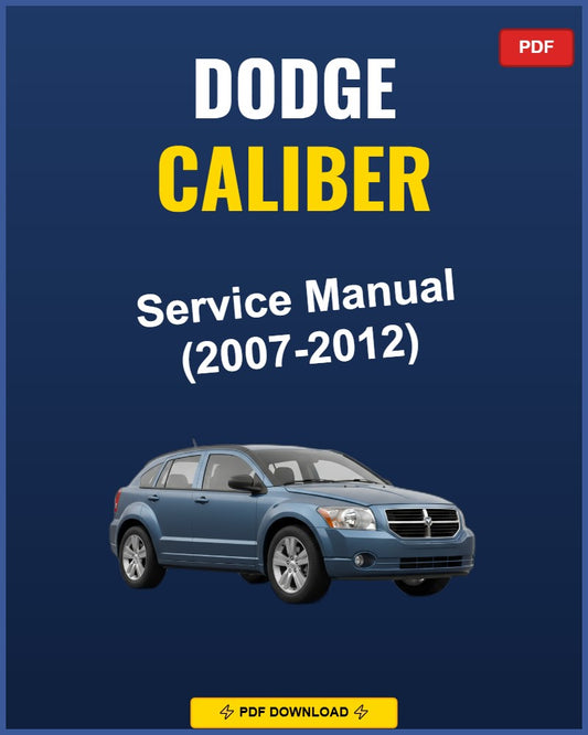 Dodge Caliber 2007-2012 Service Repair Workshop Manual | 2007 2008 2009 2010 2011