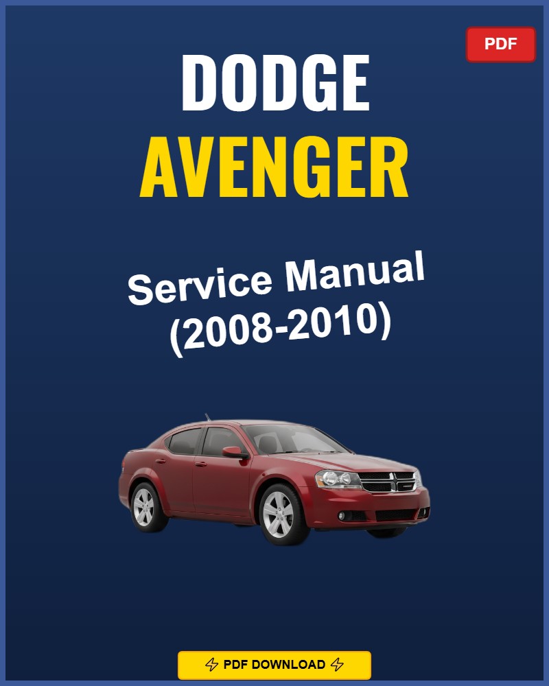 Dodge Avenger 2008-2010 Service Repair Workshop Manual | 2008 2009 2010
