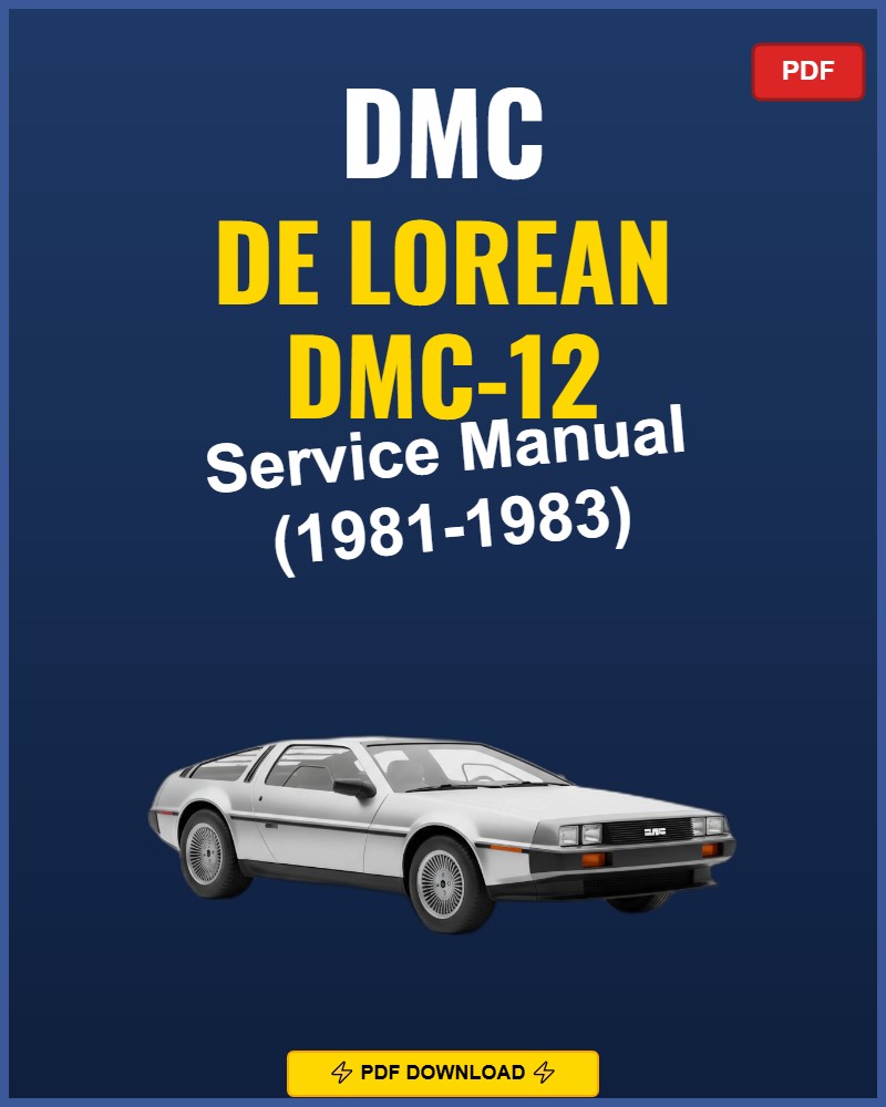 DMC De Lorean Dmc-12 1981-1983 Service Repair Workshop Manual | 1981 1982 1983