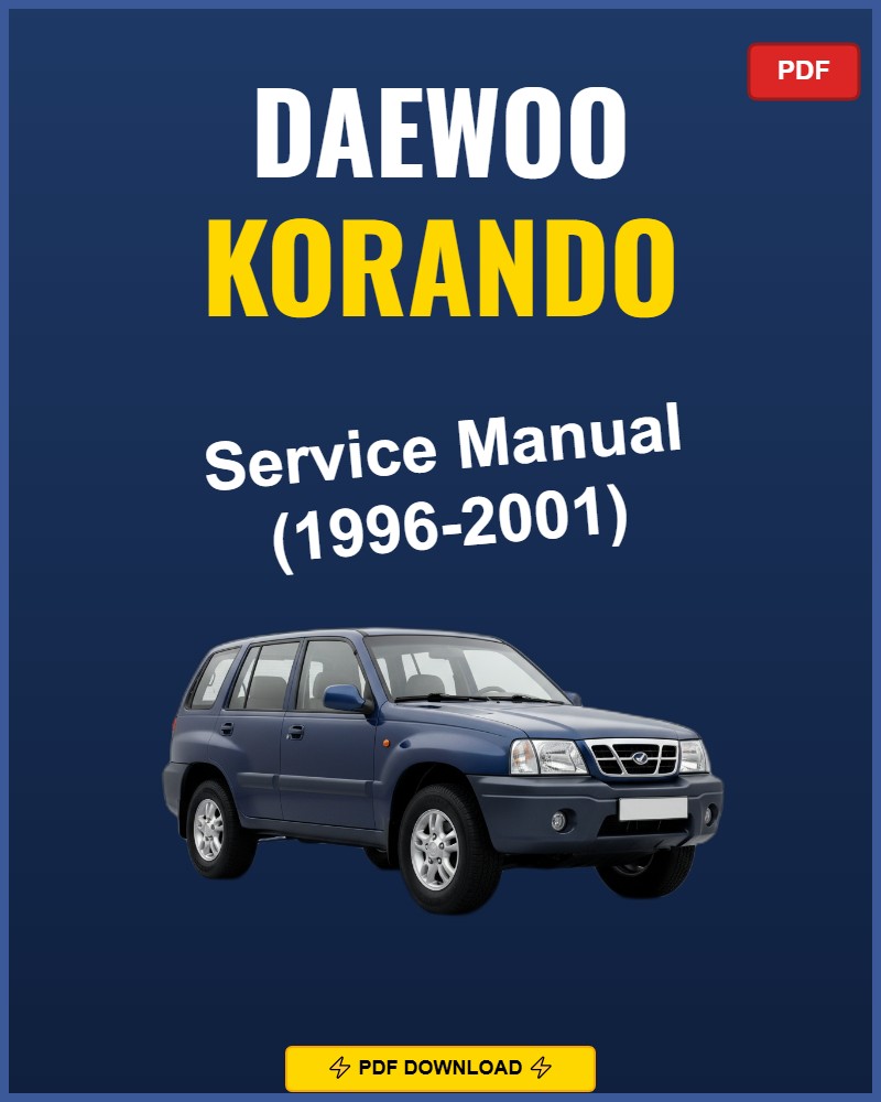 Daewoo Korando 1996-2001 Service Repair Workshop Manual | 1996 1997 1998 1999 2000