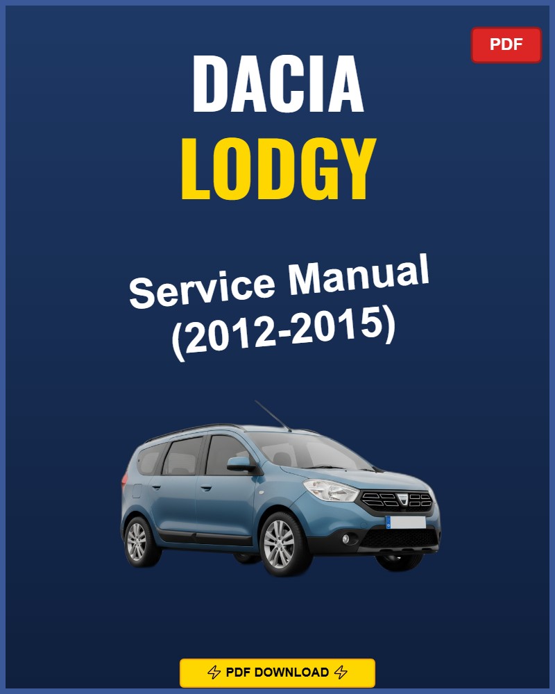 Dacia Lodgy 2012-2015 Service Repair Workshop Manual | 2012 2013 2014 2015