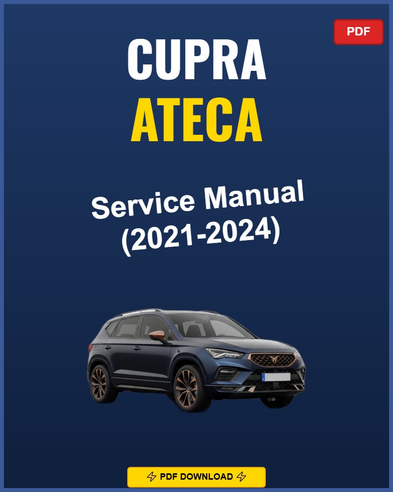 Cupra Ateca 2021 Service Repair Workshop Manual | 2021