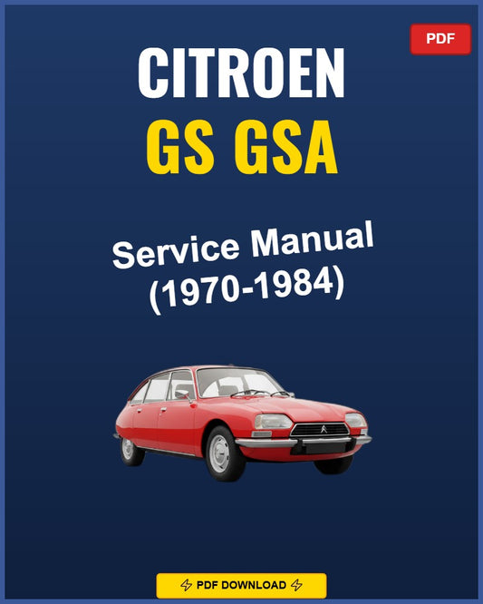 Citroen Gs Gsa 1970-1984 Service Repair Workshop Manual | 1970 1971 1972 1973 1974
