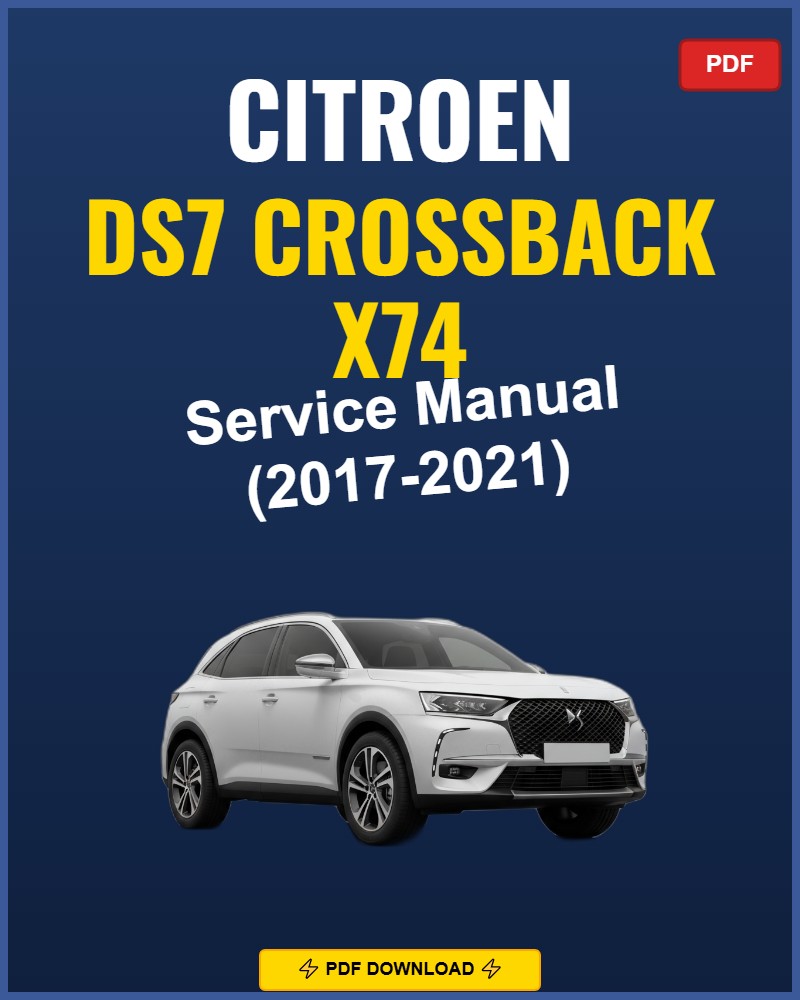 Citroen DS7 Crossback 2017-2021 Service Repair Workshop Manual | 2017 2018 2019