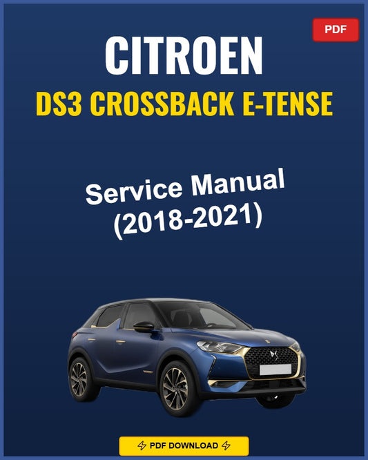 Citroen Ds3 Crossback E-Tense 2018-2021 Service Repair Workshop Manual | 2018 2019 2