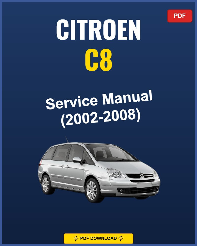 Citroen C8 2002-2008 Service Repair Workshop Manual | 2002 2003 2004 2005 2006 2007