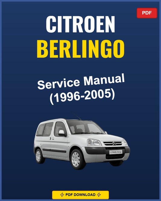 Citroen Berlingo 1996-2005 Service Repair Workshop Manual | 1996 1997 1998 1999