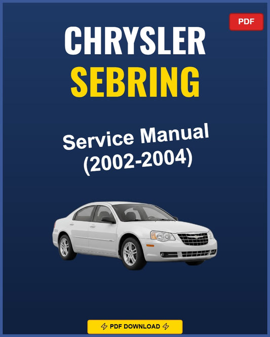 Chrysler Sebring 2002-2004 Service Repair Workshop Manual | 2002 2003 2004