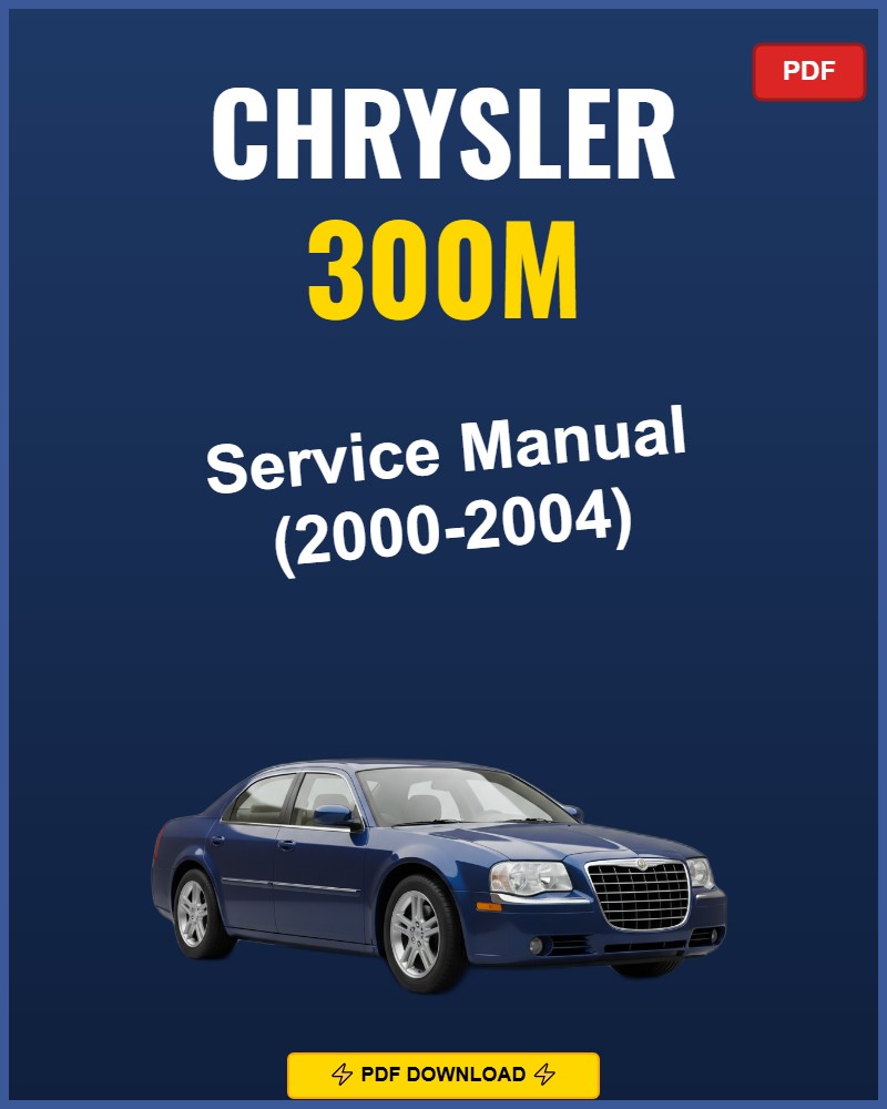 Chrysler 300M 2000-2004 Service Repair Workshop Manual | 2000 2001 2002 2003 2004