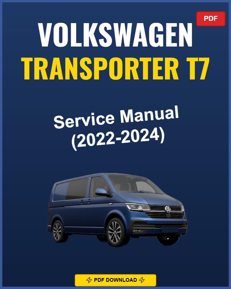 Volkswagen Transporter T7 2022-2024 Service Repair Workshop Manual | 2022 2023 2024