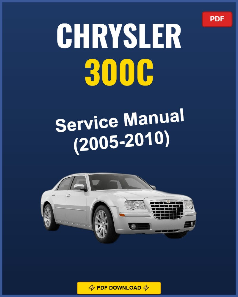 Chrysler 300C 2005-2010 Service Repair Workshop Manual | 2005 2006 2007 2008