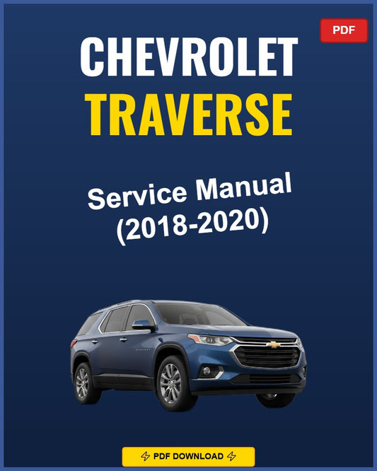 Chevrolet Traverse 2018-2020 Service Repair Workshop Manual | 2018 2019 2020
