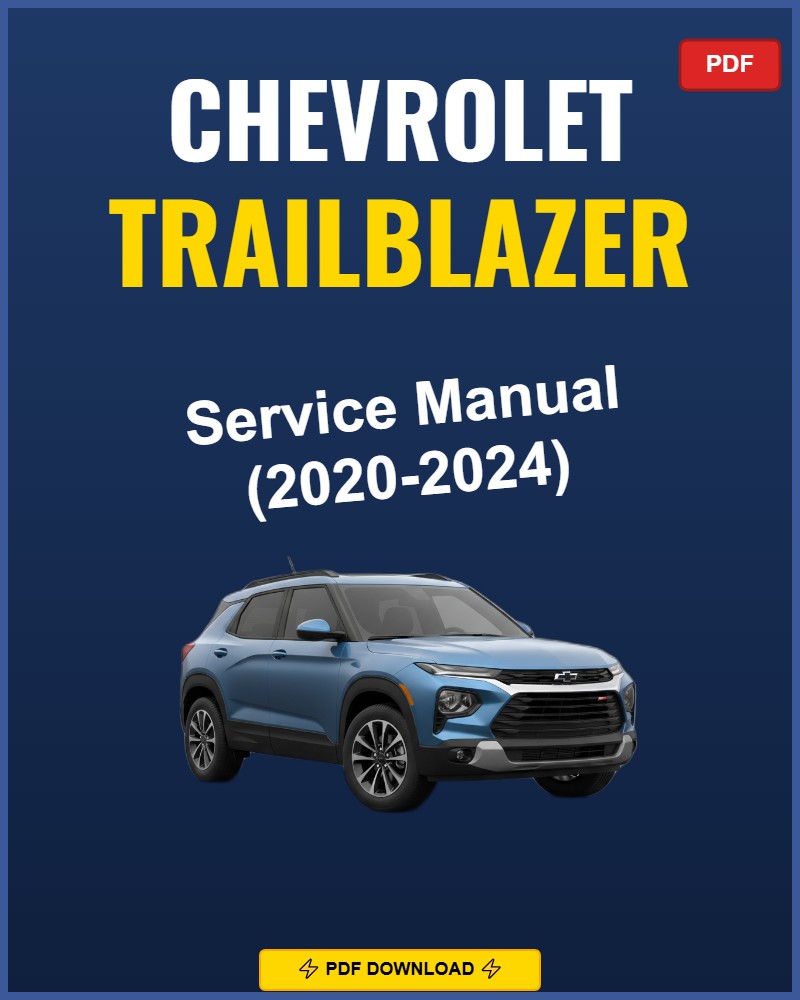 Chevrolet Trailblazer 2020-2024 Service Repair Workshop Manual | 2020 2021 2022 2023