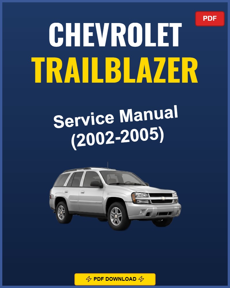 Chevrolet Trailblazer 2002-2005 Service Repair Workshop Manual | 2002 2003 2004 2005