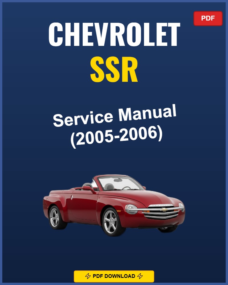 Chevrolet Ssr 2005-2006 Service Repair Workshop Manual | 2005 2006