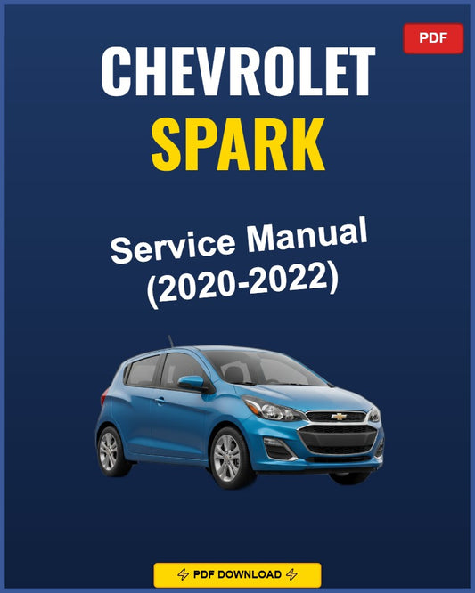 Chevrolet Spark 2020-2022 Service Repair Workshop Manual | 2020 2021 2022
