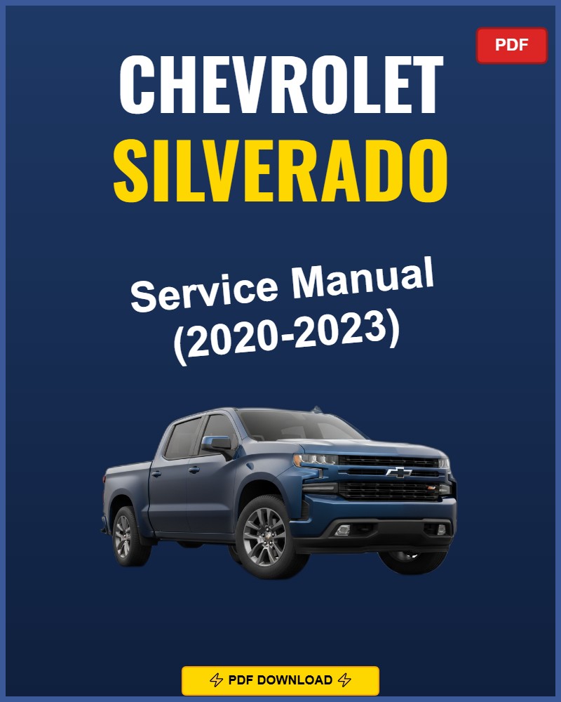 Chevrolet Silverado 2020-2023 Service Repair Workshop Manual | 2020 2021 2022 2023