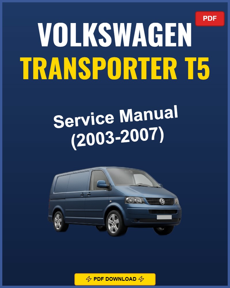 Volkswagen Transporter T5 2003-2007 Service Repair Workshop Manual | 2003 2004 2005