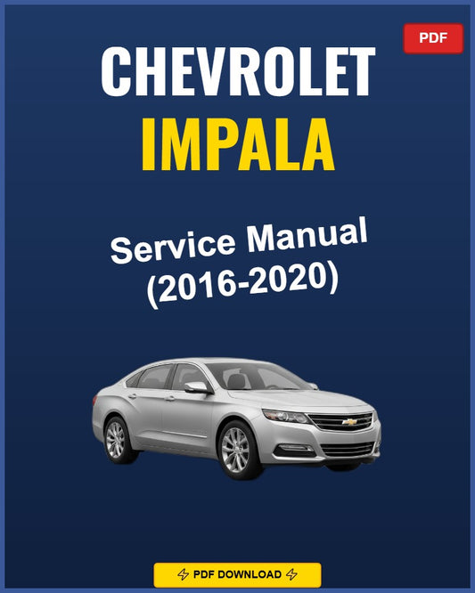 Chevrolet Impala 2016-2020 Service Repair Workshop Manual | 2016 2017 2018 2019