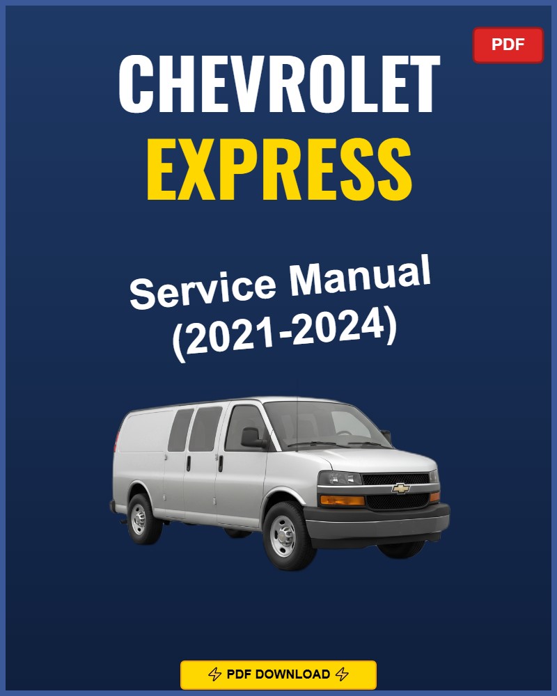 Chevrolet Express 2021 Service Repair Workshop Manual | 2021