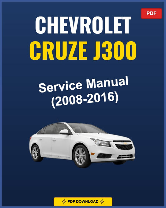 Chevrolet Cruze J300 2008-2016 Service Repair Workshop Manual | 2008 2009 2010 2011