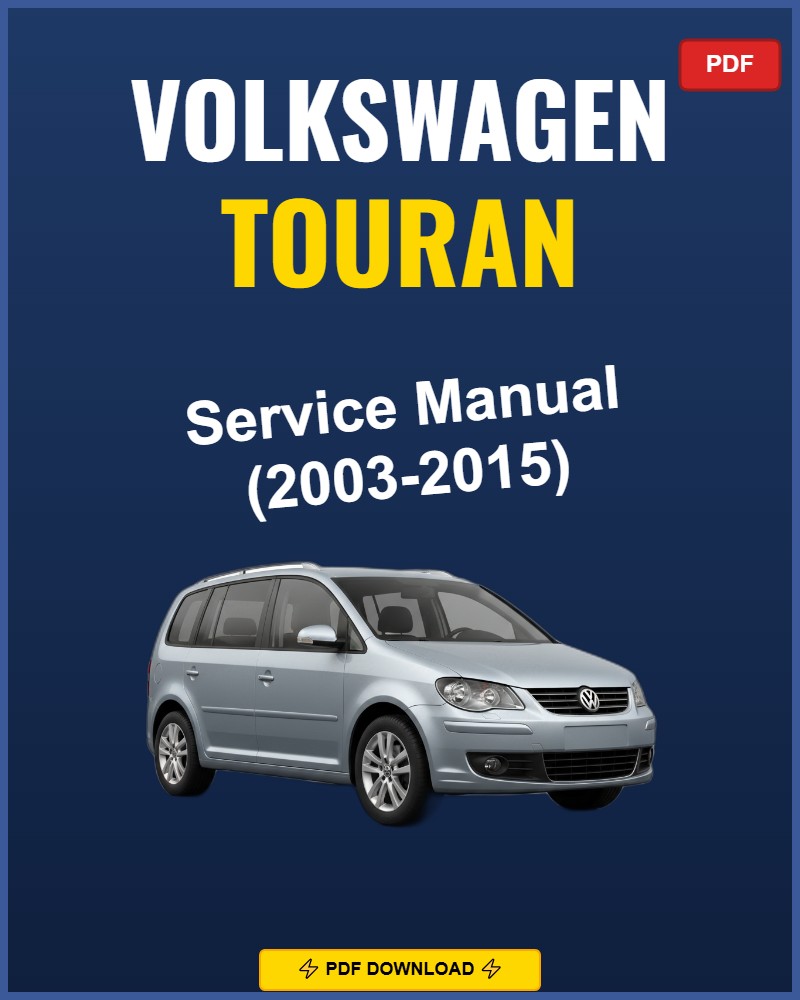 Volkswagen Touran 2003-2015 Service Repair Workshop Manual | 2003 2004 2005 2006