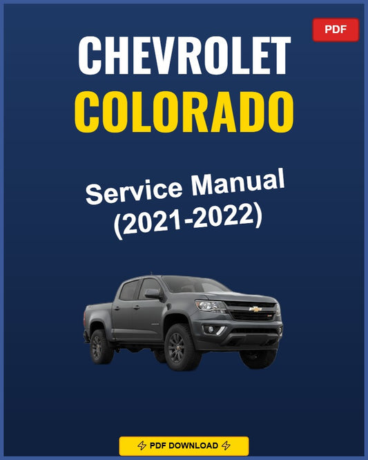 Chevrolet Colorado 2021-2022 Service Repair Workshop Manual | 2021 2022