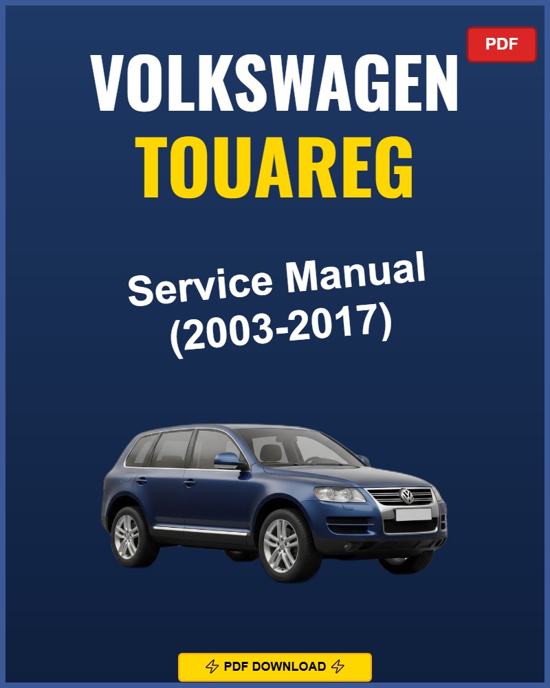 Volkswagen Touareg 2003-2017 Service Repair Workshop Manual | 2003 2004 2005 2006 20