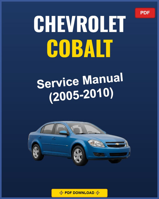 Chevrolet Cobalt 2005-2010 Service Repair Workshop Manual | 2005 2006 2007 2008