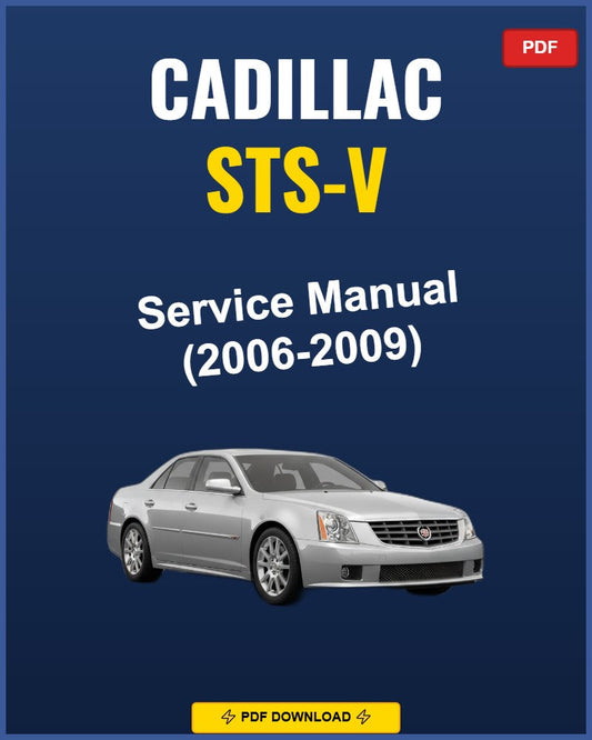 Cadillac Sts-V 2006-2009 Service Repair Workshop Manual | 2006 2007 2008 2009
