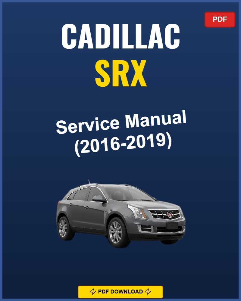 Cadillac Srx 2016 Service Repair Workshop Manual | 2016