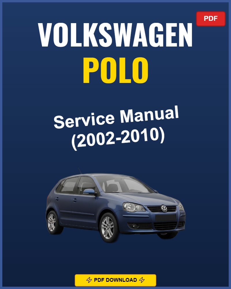 Volkswagen Polo 2002-2010 Service Repair Workshop Manual | 2002 2003 2004 2005 2006
