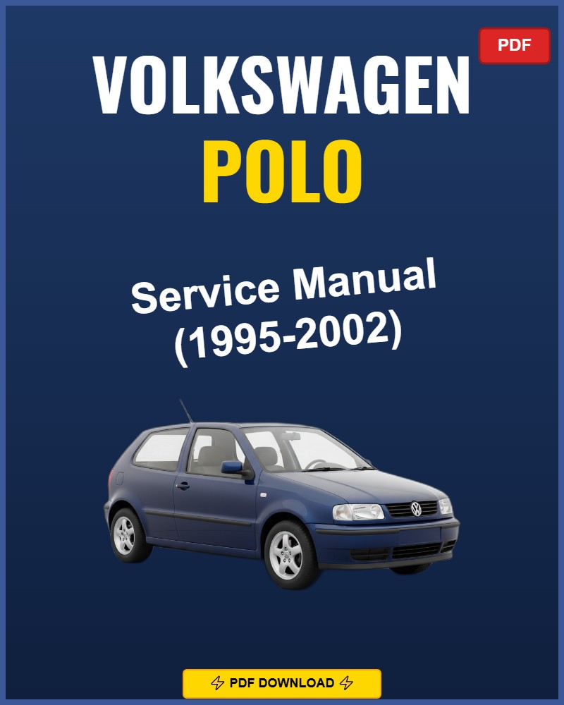 Volkswagen Polo 1995-2002 Service Repair Workshop Manual | 1995 1996 1997 1998 1999