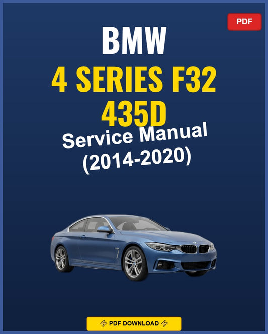 Bmw 4 Series F32 435D 2014-2020 Service Repair Workshop Manual | 2014 2015 2016 2017