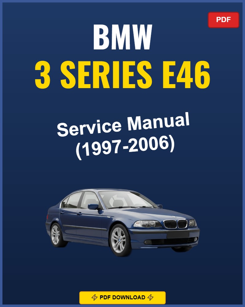 BMW 3 Series E46 1997-2006 Service Repair Workshop Manual | 1997 1998 1999 2000