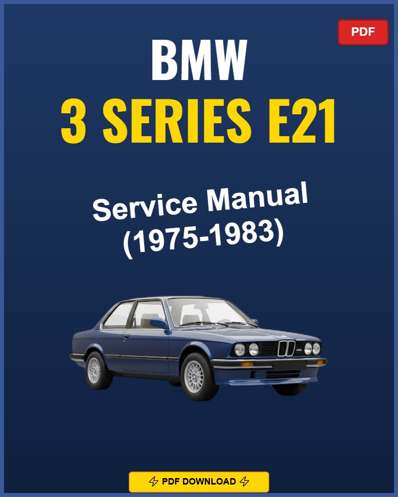 BMW 3 Series E21 1975-1983 Service Repair Workshop Manual | 1975 1976 1977 1978 1979