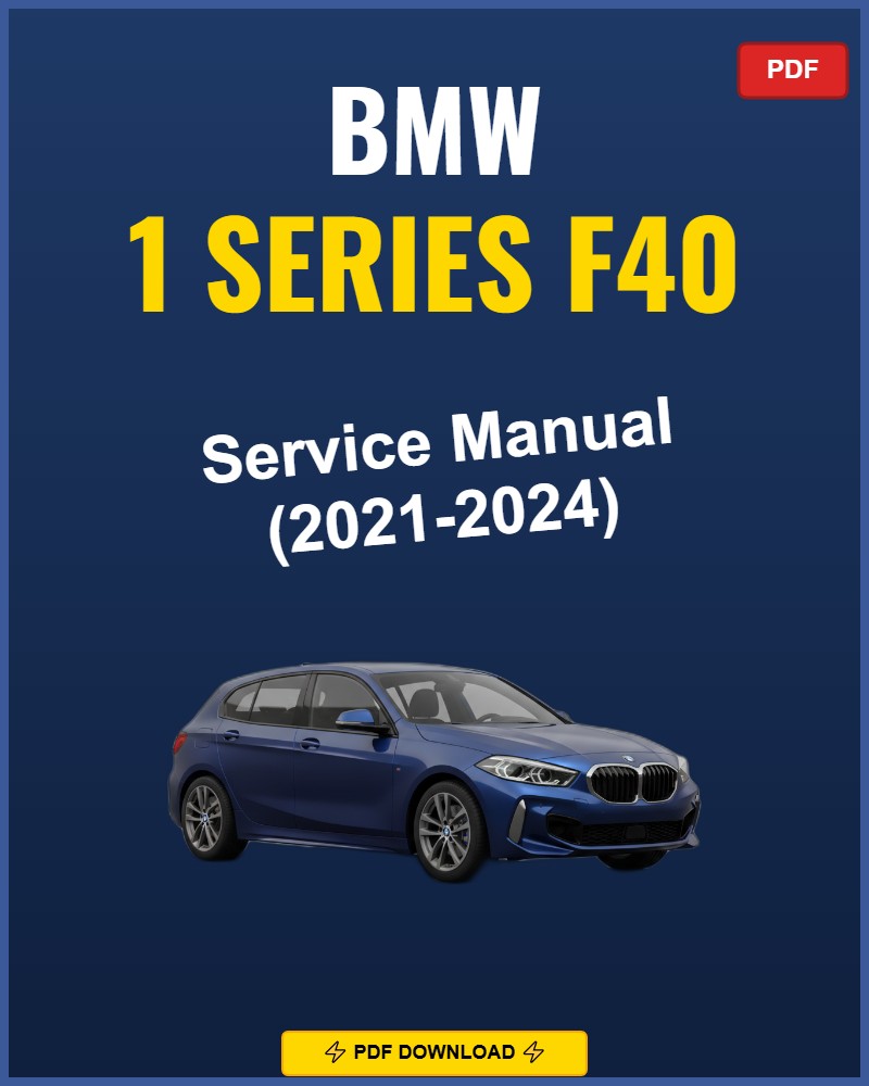 BMW 1 Series F40 2021 Service Repair Workshop Manual | 2021