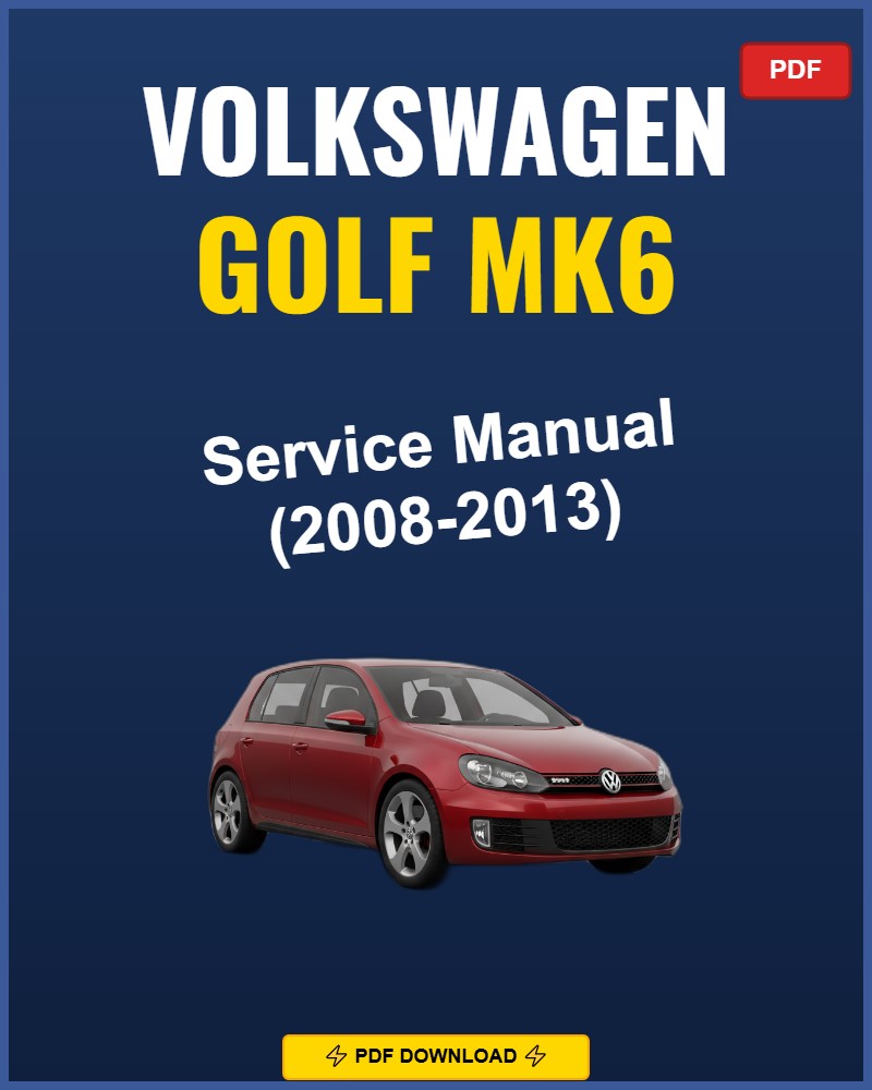 Volkswagen Golf Mk6 2008-2013 Service Repair Workshop Manual | 2008 2009 2010 2011