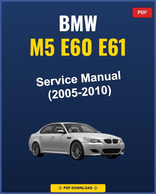 BMW M5 E60 E61 2005-2010 Service Repair Workshop Manual | 2005 2006 2007 2008 2009 2