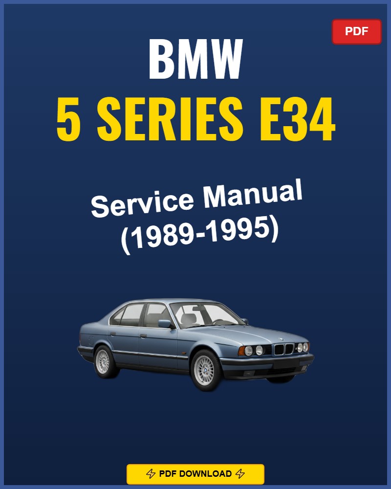 BMW 5 Series E34 1989-1995 Service Repair Workshop Manual | 1989 1990 1991 1992