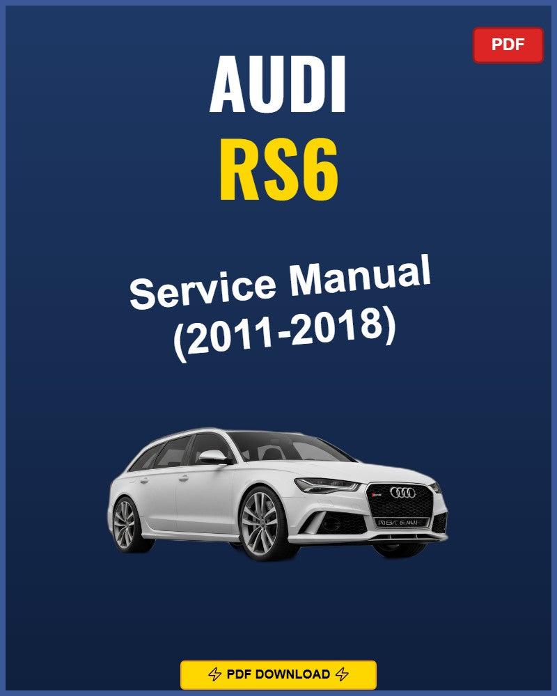 Audi Rs6 2011-2018 Service Repair Workshop Manual | 2011 2012 2013 2014 2015 2016