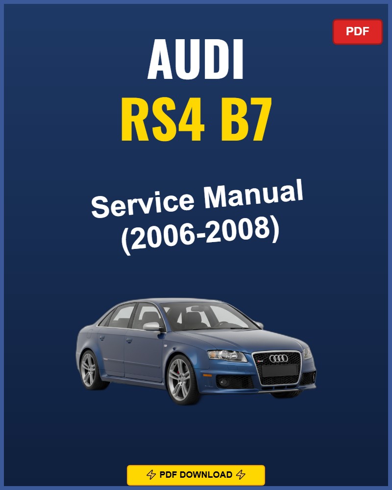 Audi Rs4 B7 2006-2008 Service Repair Workshop Manual | 2006 2007 2008