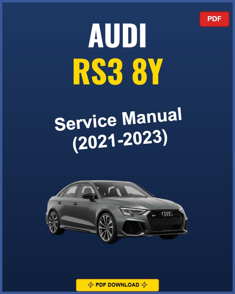 Audi Rs3 8Y 2021-2023 Service Repair Workshop Manual | 2021 2022 2023