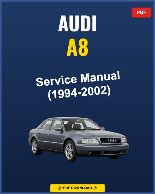 Audi A8 1994-2002 Service Repair Workshop Manual | 1994 1995 1996 1997 1998 1999 200