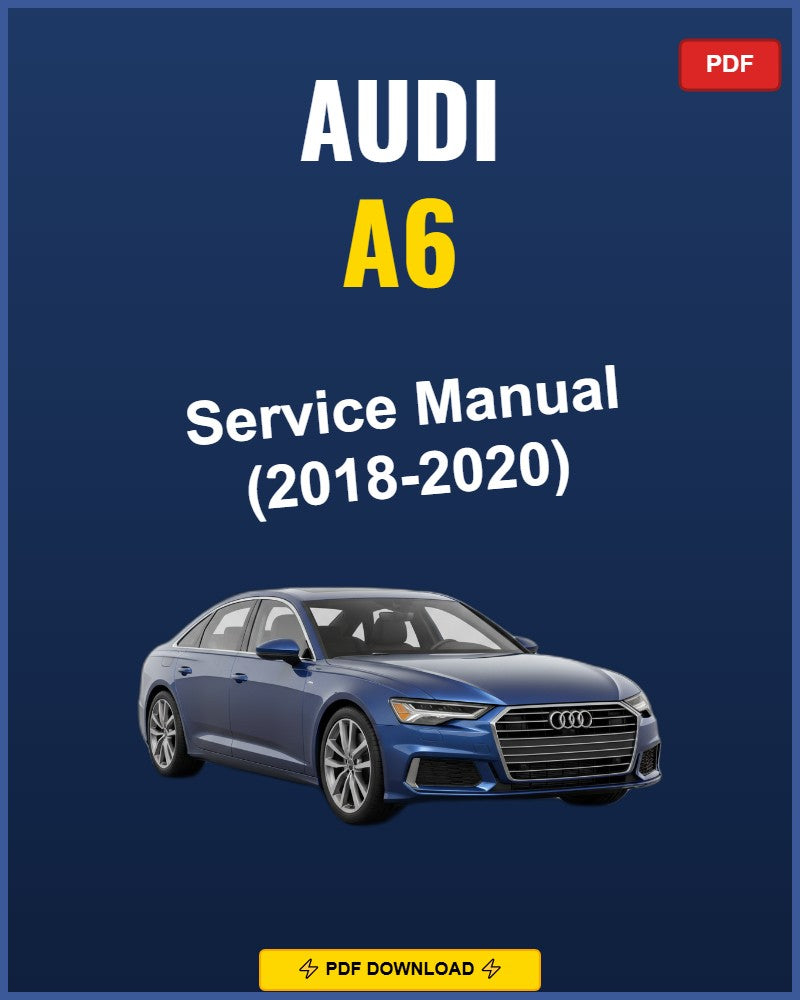 Audi A6 2018-2020 Service Repair Workshop Manual | 2018 2019 2020